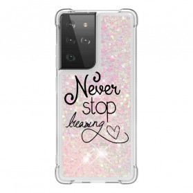 Samsung Galaxy S21 Ultra 5G Never Stop Dreaming Glitter Hoesje