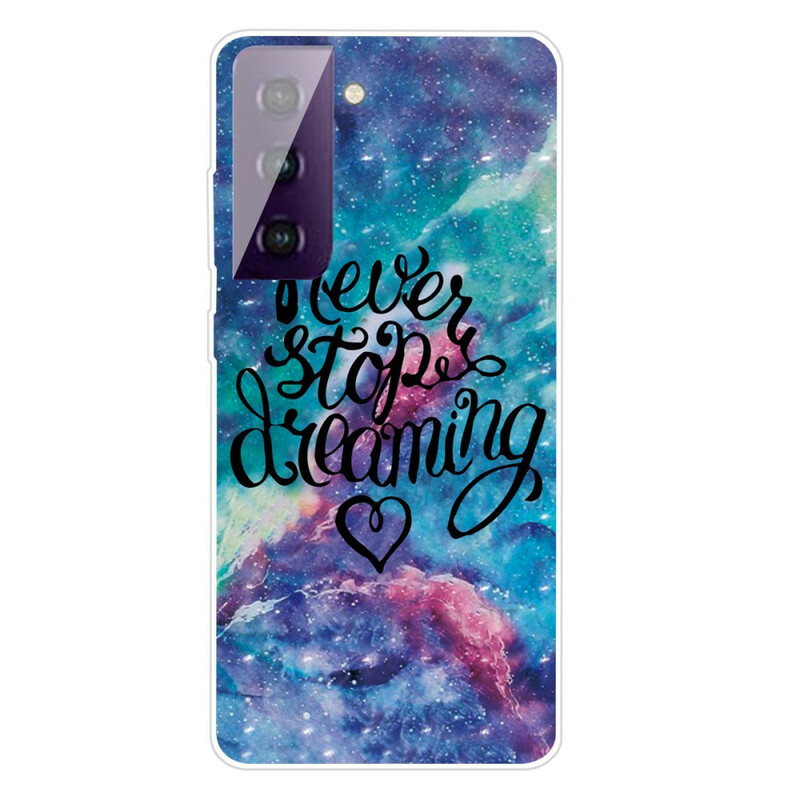 Samsung Galaxy S21 FE Case Never Stop Dreaming