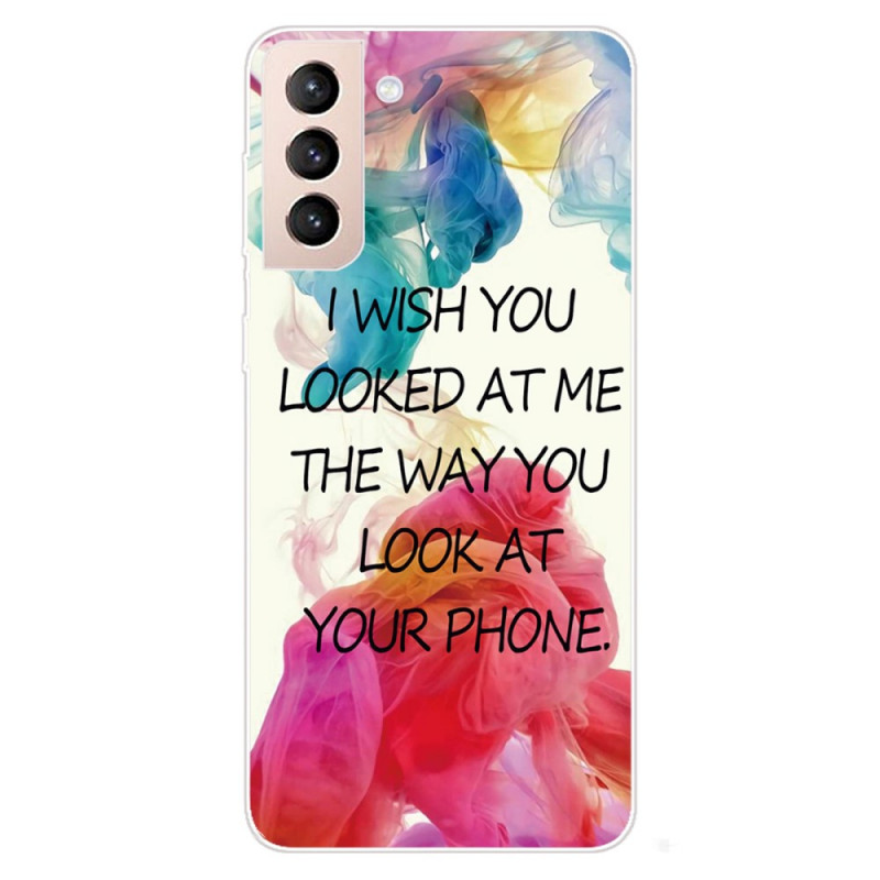 Samsung Galaxy S22 5G Case I Wish You Looked At Me