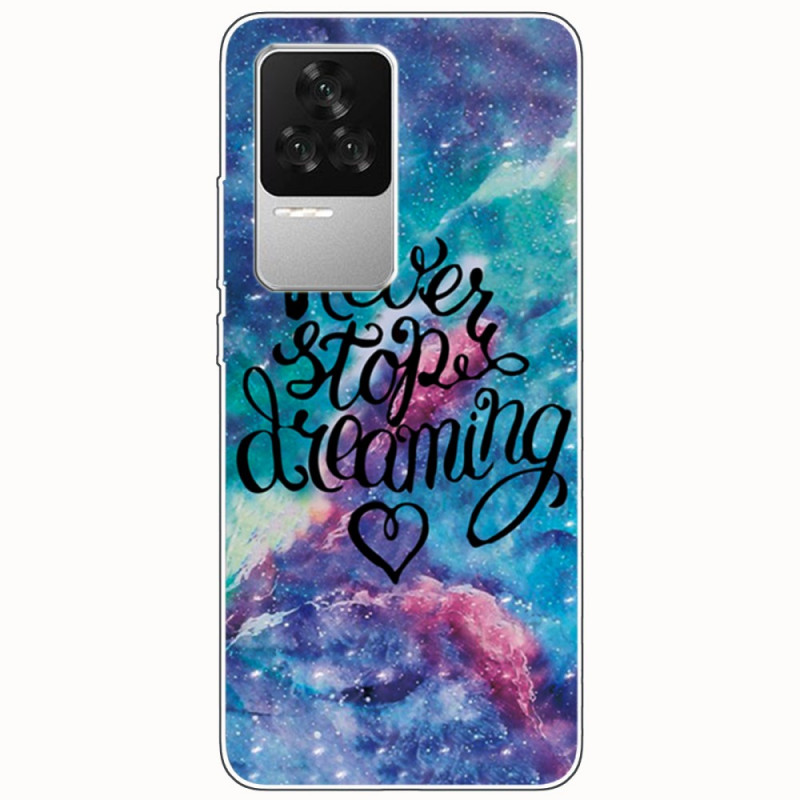 Poco F4 Never Stop Dreaming Hoesje