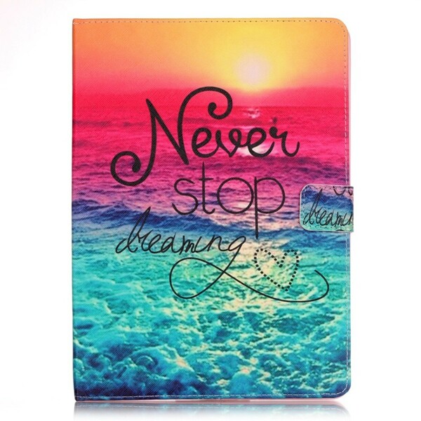 iPad Mini 4 Case Never Stop Dreaming