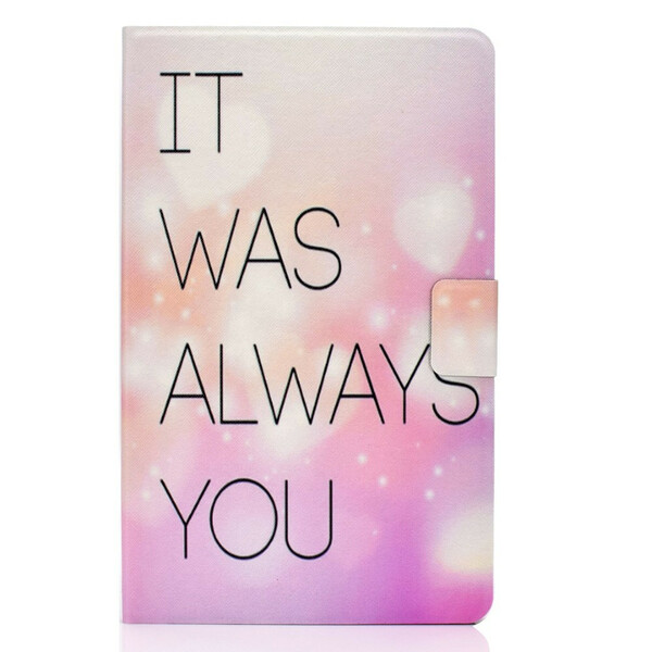 Samsung Galaxy Tab S6 Lite Case It Was Always You