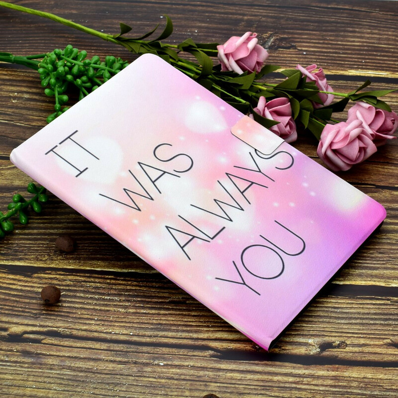 Samsung Galaxy Tab S6 Lite Case It Was Always You